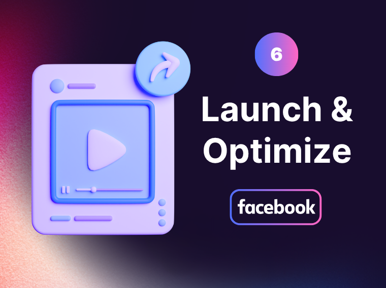 Launch & Optimize